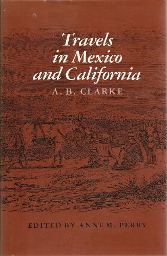 Beispielbild fr Travels In Mexico And California. zum Verkauf von Sabino Books