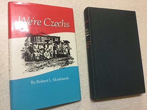 Stock image for We're Czechs (Centennial Series of the Association of Former Students Texas A M University) for sale by Books of the Smoky Mountains