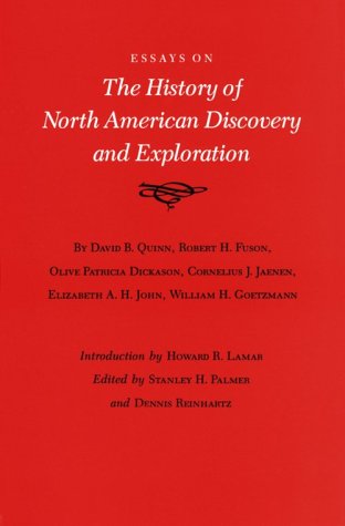 Stock image for Essays on the History of North American Discovery and Exploration for sale by ThriftBooks-Dallas