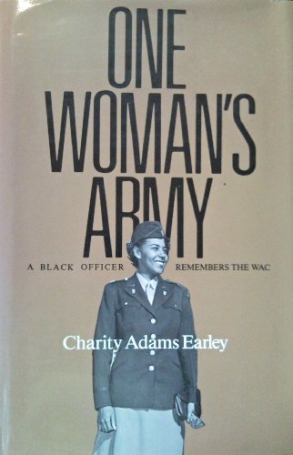 9780890963753: One Woman's Army: A Black Officer Remembers the Wac (Texas A&m University Military History Series)
