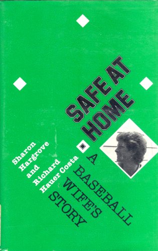 Imagen de archivo de Safe at Home: A Baseball Wife's Story a la venta por Front Cover Books