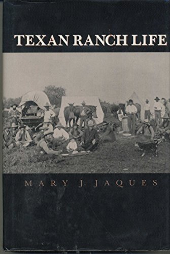 Beispielbild fr Texan Ranch Life With Three Months through Mexico in a Prairie Schooner zum Verkauf von Born 2 Read Books