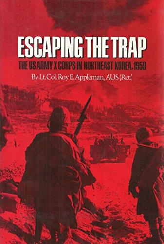 9780890963951: Escaping the Trap: The Us Army X Corps in Northeast Korea, 1950