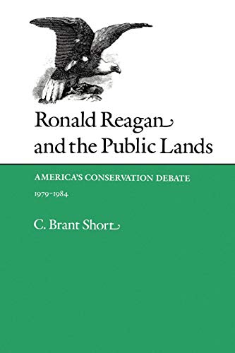 Stock image for Ronald Reagan and the Public Lands for sale by Blackwell's