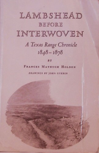 Imagen de archivo de Lambshead Before Interwoven: A Texas Range Chronicle, 1848-1878 a la venta por Riverby Books