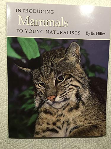 Stock image for Introducing Mammals to Young Naturalists: From Texas Parks and Wildlife Magazine for sale by ThriftBooks-Atlanta