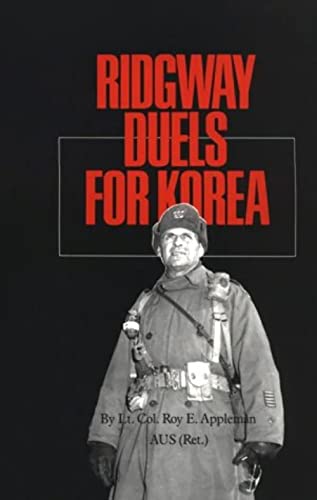 Beispielbild fr Ridgeway Duels for Korea (Texas a & M University Military History Series) zum Verkauf von TotalitarianMedia