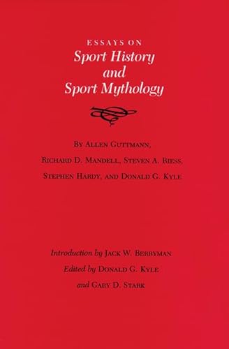 Stock image for Essays on Sport History and Sport Mythology for sale by ThriftBooks-Dallas