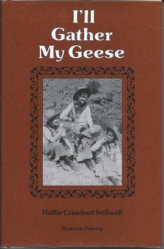 Stock image for I'll Gather My Geese (Memorial Printing) for sale by Novel Ideas Books & Gifts
