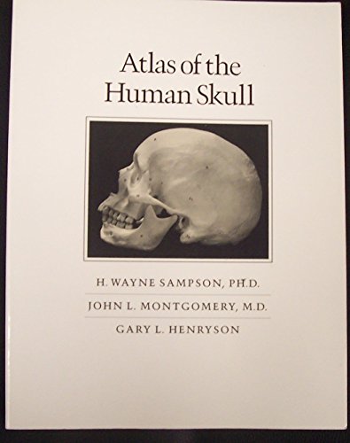 Beispielbild fr Atlas of the Human Skull zum Verkauf von BooksRun