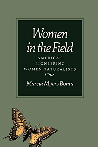 Beispielbild fr Women in the Field: America's Pioneering Women Naturalists zum Verkauf von ThriftBooks-Dallas