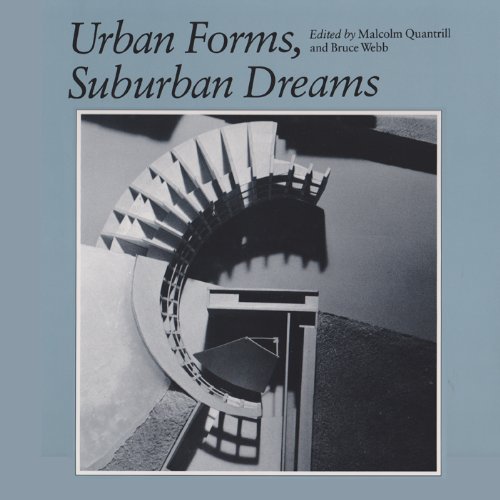 Imagen de archivo de Urban Forms, Suburban Dreams (Volume 2) (Studies in Architecture and Culture) a la venta por Books From California