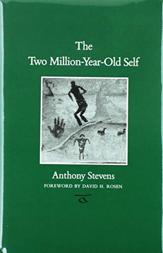 The Two Million-Year-Old Self (Carolyn and Ernest Fay Series in Analytical Psychology)