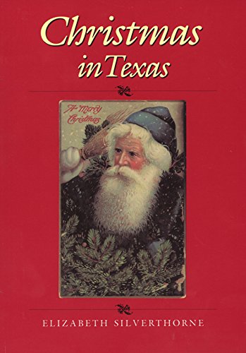 Stock image for Christmas in Texas (Clayton Wheat Williams Texas Life Series) for sale by SecondSale