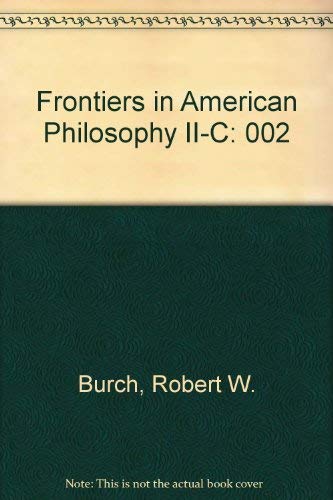 Imagen de archivo de Frontiers in American Philosophy a la venta por Irish Booksellers