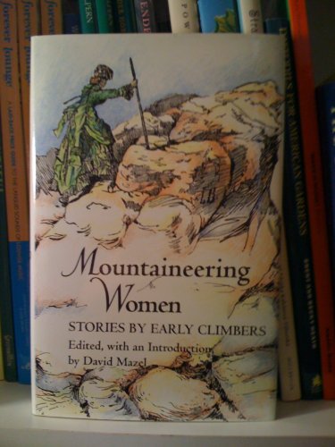 9780890966167: Mountaineering Women: Stories by Early Climbers