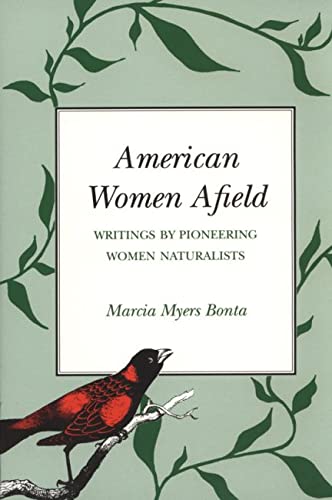 Beispielbild fr American Women Afield: Writings By Pioneering Women Naturalilsts zum Verkauf von Sessions Book Sales