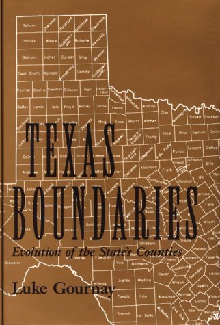 Beispielbild fr Texas Boundaries: Evolution of the State's Counties (CENTENNIAL SERIES OF THE ASSOCIATION OF FORMER STUDENTS, TEXAS A M UNIVERSITY) zum Verkauf von Hafa Adai Books