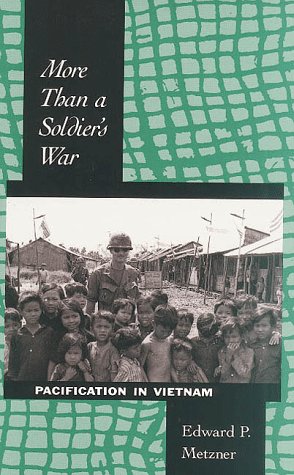 9780890966662: More Than a Soldier's War: Pacification in Vietnam