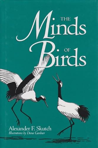 Stock image for The Minds of Birds (Volume 23) (Louise Lindsey Merrick Natural Environment Series) for sale by Books of the Smoky Mountains