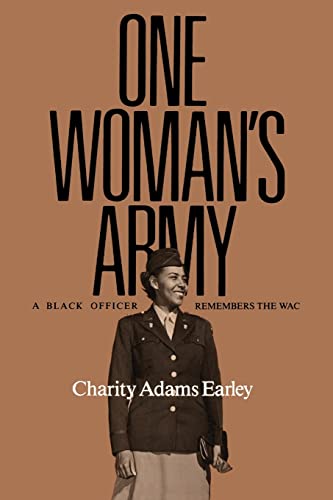 Stock image for One Woman's Army: A Black Officer Remembers the WAC (Texas A & M University Military History Series, #12) (Volume 12) for sale by Ergodebooks