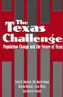 Stock image for The Texas Challenge: Population Change and the Future of Texas for sale by HPB-Movies