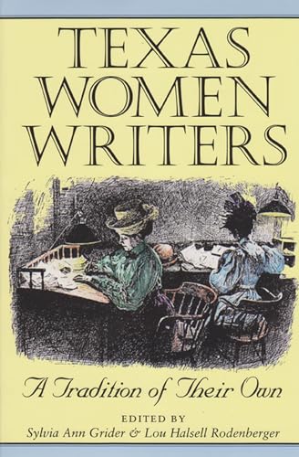 Stock image for Texas Women Writers: A Tradition of Their Own Volume 8 for sale by ThriftBooks-Dallas