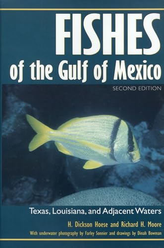 Fishes Of The Gulf Of Mexico: Texas, Louisiana, And Adjacent Waters