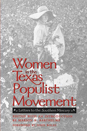 Imagen de archivo de Women in the Texas Populist Movement: Letters to He Southern Mercury a la venta por Blackwell's