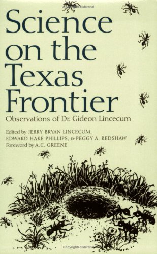 9780890967904: Science on the Texas Frontier: Observations of Dr. Gideon Lincecum