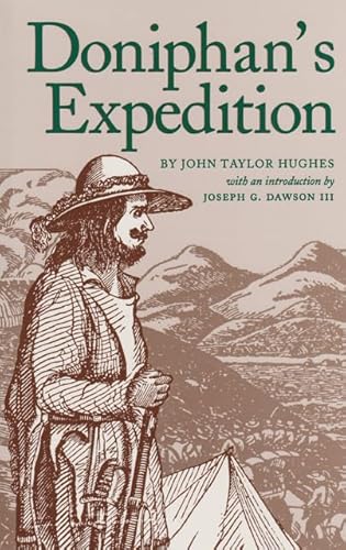 Beispielbild fr Doniphan's Expedition (Volume 56) (Williams-Ford Texas A&M University Military History Series) zum Verkauf von HPB-Red