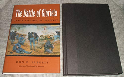 Beispielbild fr The Battle of Glorieta: Union Victory in the West (Texas Am University Military History Series , No 61) zum Verkauf von Books of the Smoky Mountains