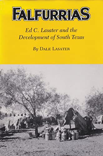 

Falfurrias : Ed C. Lasater and the Development of South Texas