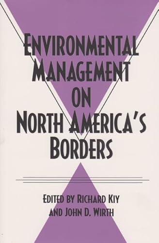 9780890968321: Environmental Management on North America's Borders (Volume 14) (Environmental History Series)