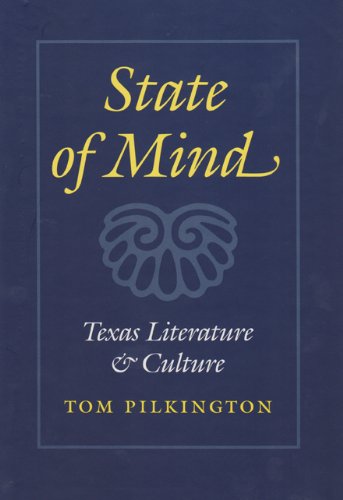 9780890968390: State of Mind: Texas Literature and Culture: 10 (Tarleton State University Southwestern Studies in the Humanities)