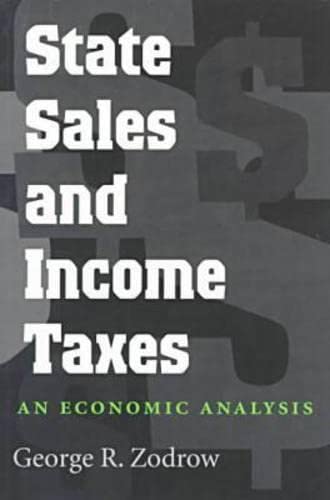 Stock image for State Sales and Income Taxes: An Economic Analysis (Texas AM University Economics Series) for sale by Solr Books