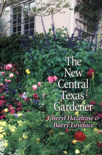 Beispielbild fr The New Central Texas Gardener zum Verkauf von Irish Booksellers