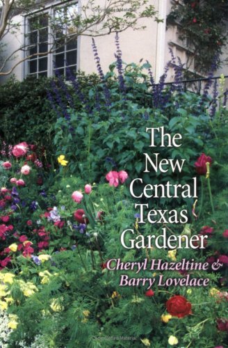 9780890968710: The New Central Texas Gardener