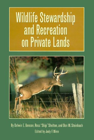 9780890968727: Wildlife Stewardship and Recreation on Private Lands (Texas A&m University Agriculture Series)