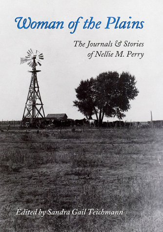 9780890969359: Woman of the Plains: The Journals and Stories of Nellie M. Perry (West Texas A&M University Series)