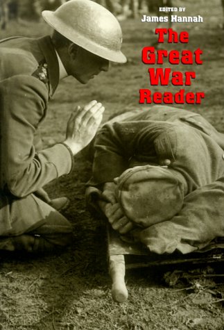Imagen de archivo de The Great War Reader a la venta por SatelliteBooks