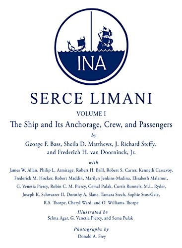 9780890969472: Serce Limani: An Eleventh-Century Shipwreck Vol. 1, The Ship and Its Anchorage, Crew, and Passengers (Ed Rachal Foundation Nautical Archaeology Series)