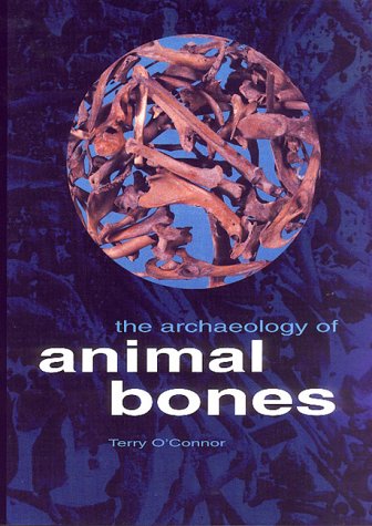 Imagen de archivo de The Archaeology of Animal Bones a la venta por N. Fagin Books