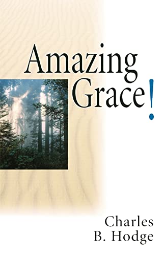 Amazing Grace (9780890980323) by Hodge, Charles B