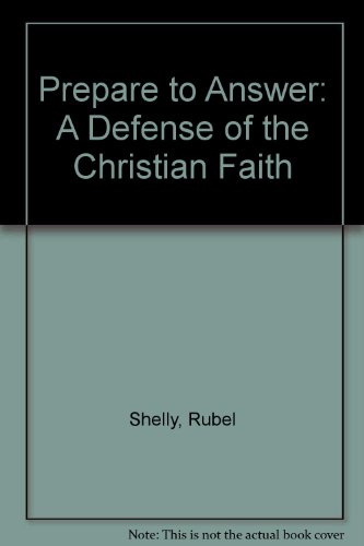 Beispielbild fr Prepare to Answer: A Defense of the Christian Faith zum Verkauf von The Book Spot