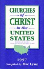 Stock image for Churches of Christ in the United States: Inclusive of Her Common Wealth and Territories (1997 Edition) for sale by Top Notch Books