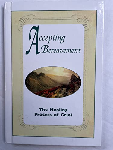 Stock image for Accepting Bereavement for sale by Jenson Books Inc