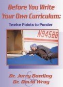 9780890982716: Before You Write Your Own Curriculum: Twelve Points to Ponder [Taschenbuch] b...
