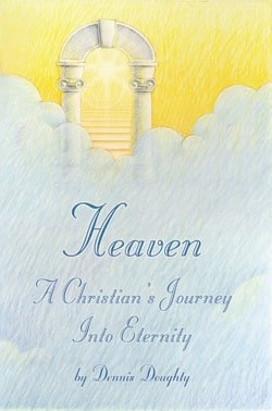 Stock image for Heaven a Christian's Journey Into Eternity for sale by BooksRun