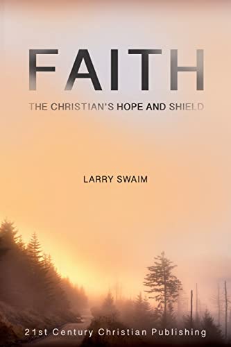 Stock image for Faith - The Christian's Hope and Shield for sale by Once Upon A Time Books